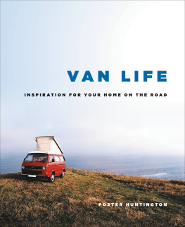 Foster Huntington Van Life: Inspiration for Your Home on the Road