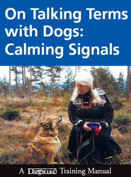Turid Rugaas On Talking Terms with Dogs: Calming Signals