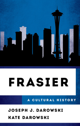 Joseph J. Darowski Frasier: A Cultural History