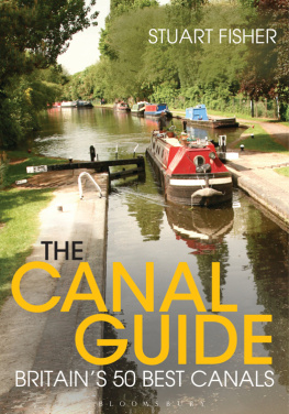 Stuart Fisher - The Canal Guide: Britains 50 Best Canals