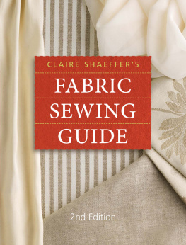 Claire B. Shaeffer Claire Shaeffers Fabric Sewing Guide