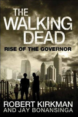 Robert Kirkman - The Walking Dead: Rise of The Governor