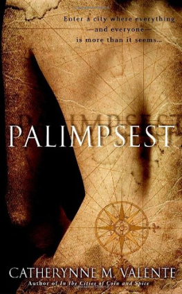 Catherynne Valente - Palimpsest