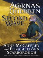 SECOND WAVE Acornas Children ANNE McCAFFREY and ELIZABETH ANN - photo 1