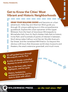 Holly Day - Walking Twin Cities: 35 Tours Exploring Parks, Landmarks, Neighborhoods, and Cultural Centers of Minneapolis and St. Paul