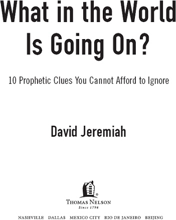 2008 David Jeremiah All rights reserved No portion of this book may be - photo 1