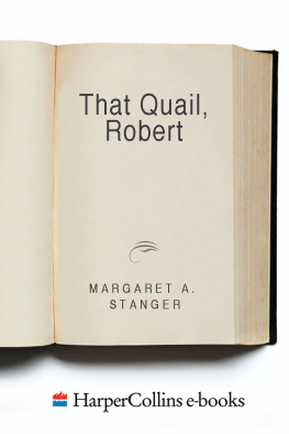 Margaret A. Stanger That Quail, Robert