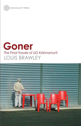 Louis Brawley - Goner: The Final Travels of UG Krishnamurti