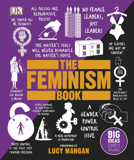 DK The Feminism Book: Big Ideas Simply Explained