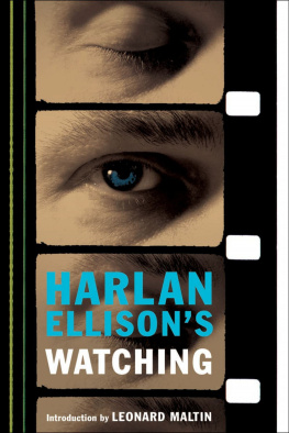 Harlan Ellison - Harlan Ellisons Watching