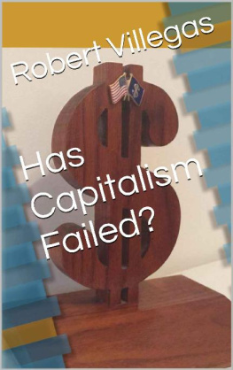 Robert Villegas - Has Capitalism Failed?