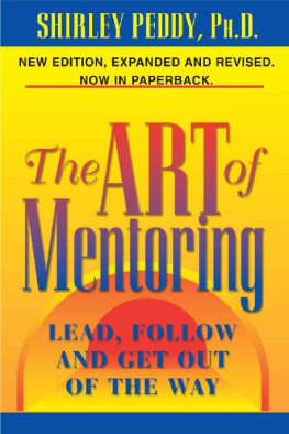 Shirley Peddy - The Art of Mentoring: Lead, Follow and Get Out of the Way