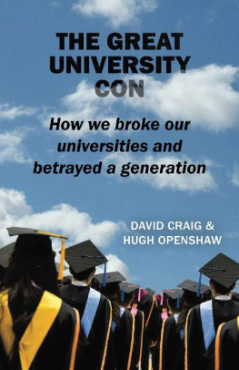 MR David Craig - The Great University Con: How We Broke Our Universities and Betrayed a Generation