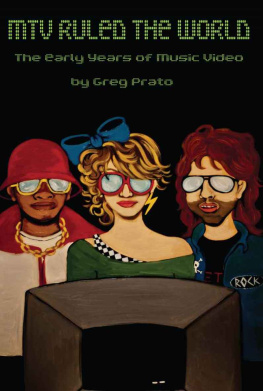 Greg Prato MTV Ruled the World: The Early Years of Music Video