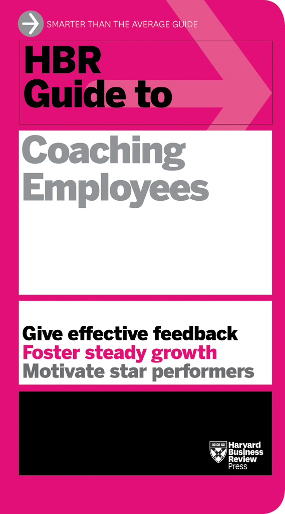 HBR Guide to Coaching Employees Harvard Business Review Guides Arm yourself - photo 1