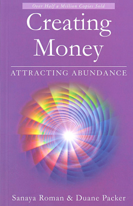 Duane Packer Creating Money: Attracting Abundance (Earth Life Series Book 5)