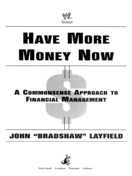 John Layfield - Have More Money Now