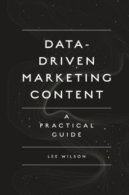 Lee Wilson Data-Driven Marketing Content: A Practical Guide