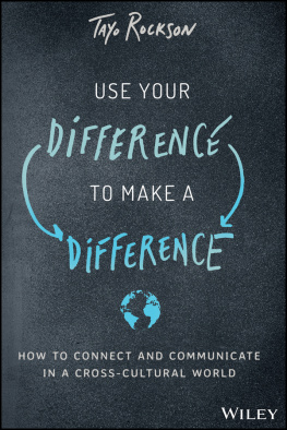 Tayo Rockson Cross Cultural Communication: Leveraging Differences to Make a Difference