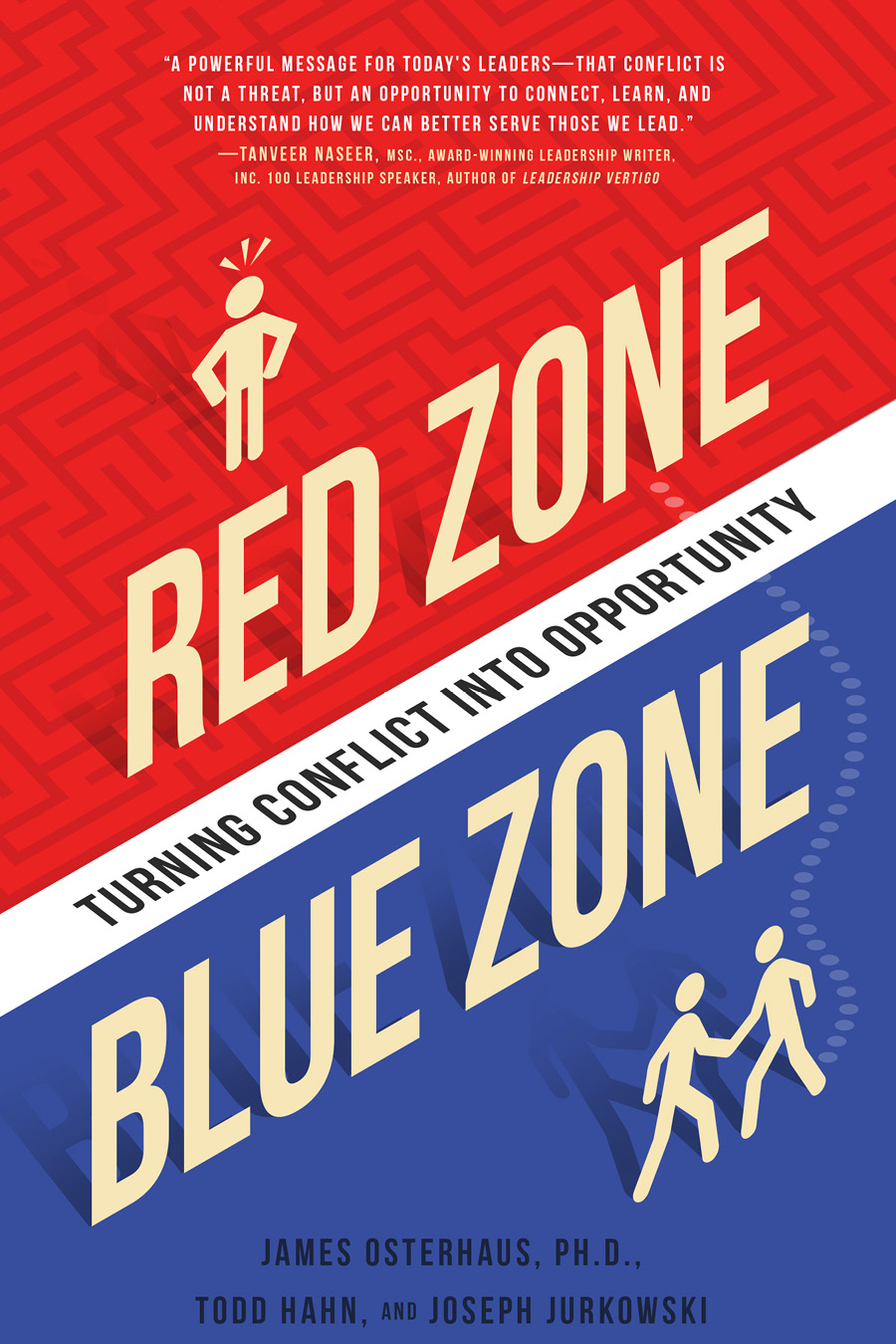 Red Zone Blue Zone Red Zone Blue Zone Turning Conflict into Opportunity Jim - photo 1