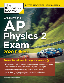 The Princeton Review Cracking the AP Physics 2 Exam, 2020 Edition: Practice Tests & Proven Techniques to Help You Score a 5