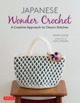 Nihon Vogue - Japanese Wonder Crochet: A Creative Approach to Classic Stitches