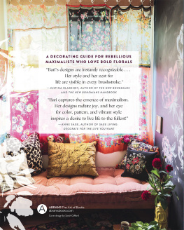 Bari J. Ackerman Bloom Wild: a free-spirited guide to decorating with floral patterns