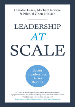 Claudio Feser Leadership at Scale: Better leadership, better results