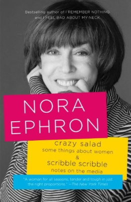 Nora Ephron Crazy Salad: Some Things About Women (including a selection from Scribble, Scribble)