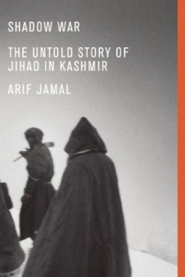 Arif Jamal Shadow War: The Untold Story of Jihad in Kashmir