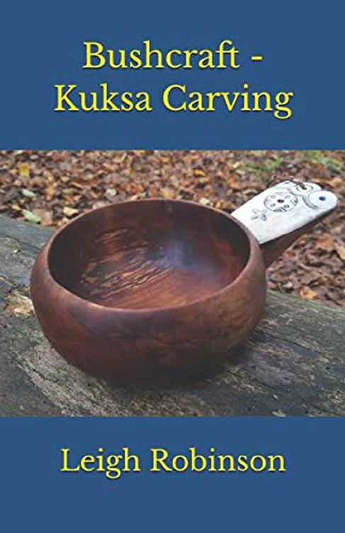 Leigh Robinson Bushcraft Spoon Carving First Published 2019 by Kindle - photo 2