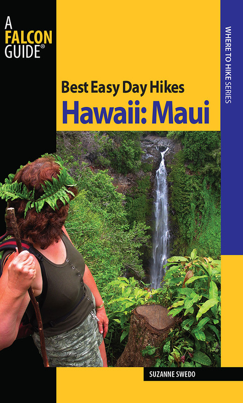Best Easy Day Hikes Series Best Easy Day Hikes Hawaii Maui Suzanne Swedo Help - photo 1