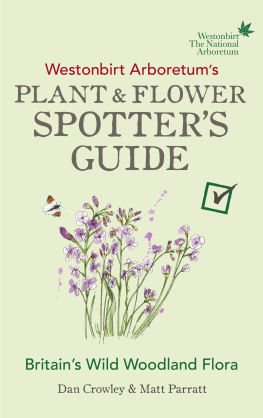 Dan Crowley - Westonbirt Arboretum’s Plant and Flower Spotter’s Guide