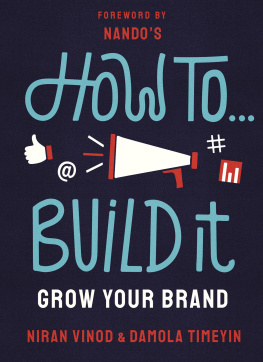 Niran Vinod - How To Build It: Grow Your Brand