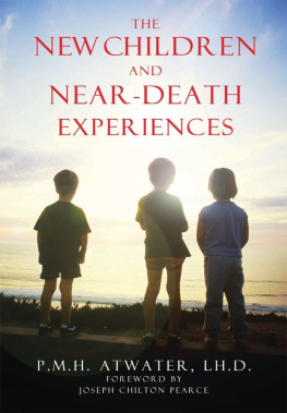 P.M.H. Atwater The New Children and Near-Death Experiences