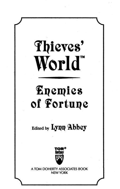This volume of Thieves World TM is as always dedicated to the loyal fans and - photo 1
