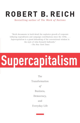 Robert B. Reich Supercapitalism Supercapitalism Supercapitalism