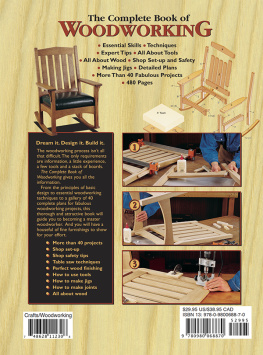 Landauer Pub - The Complete Book of Woodworking: Step-by-Step Guide to Essential Woodworking Skills, Techniques and Tips (Landauer) More Than 40 Projects with Detailed, Easy-to-Follow Plans and Over 200 Photos