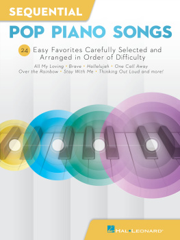 Hal Leonard Corp. - Sequential Pop Piano Songs: 24 Easy Favorites Carefully Selected and Arranged in Order of Difficulty