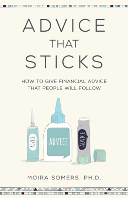 Moira Somers Advice That Sticks: How to give financial advice that people will follow