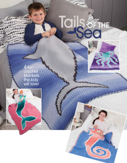 Christine Naugle - Tails of the Sea: Childrens Crochet Blankets