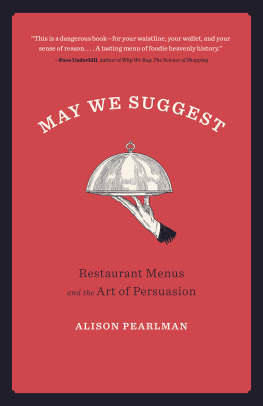 Alison Pearlman - May We Suggest: Restaurant Menus and the Art of Persuasion
