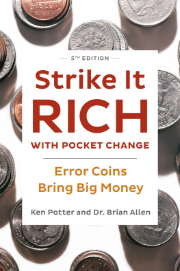 Ken Potter Strike It Rich with Pocket Change: Error Coins Bring Big Money