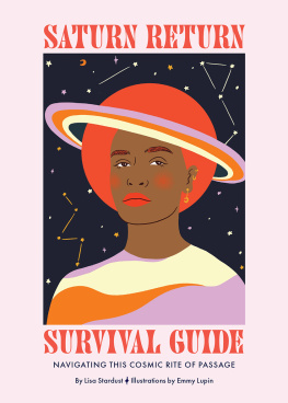 Lisa Stardust - Saturn Return Survival Guide: Navigating This Cosmic Rite of Passage