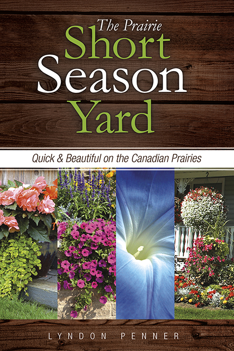 The Prairie Short Season Yard Copyright 2014 Lyndon Penner 14 15 16 17 18 5 4 3 - photo 1