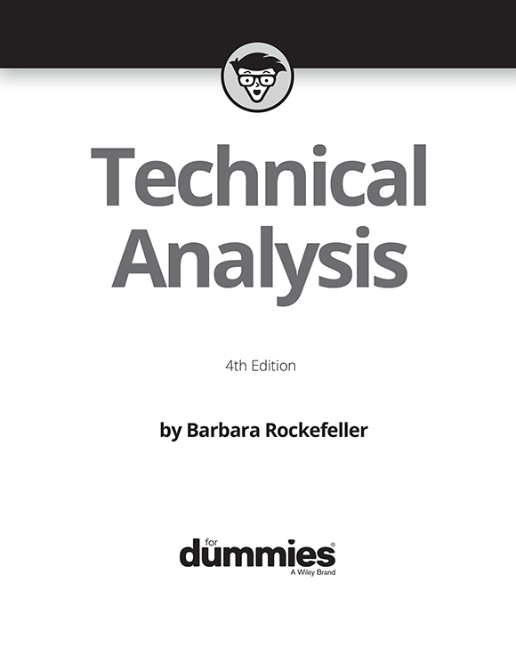 Technical Analysis For Dummies 4th Edition Published by John Wiley Sons - photo 2