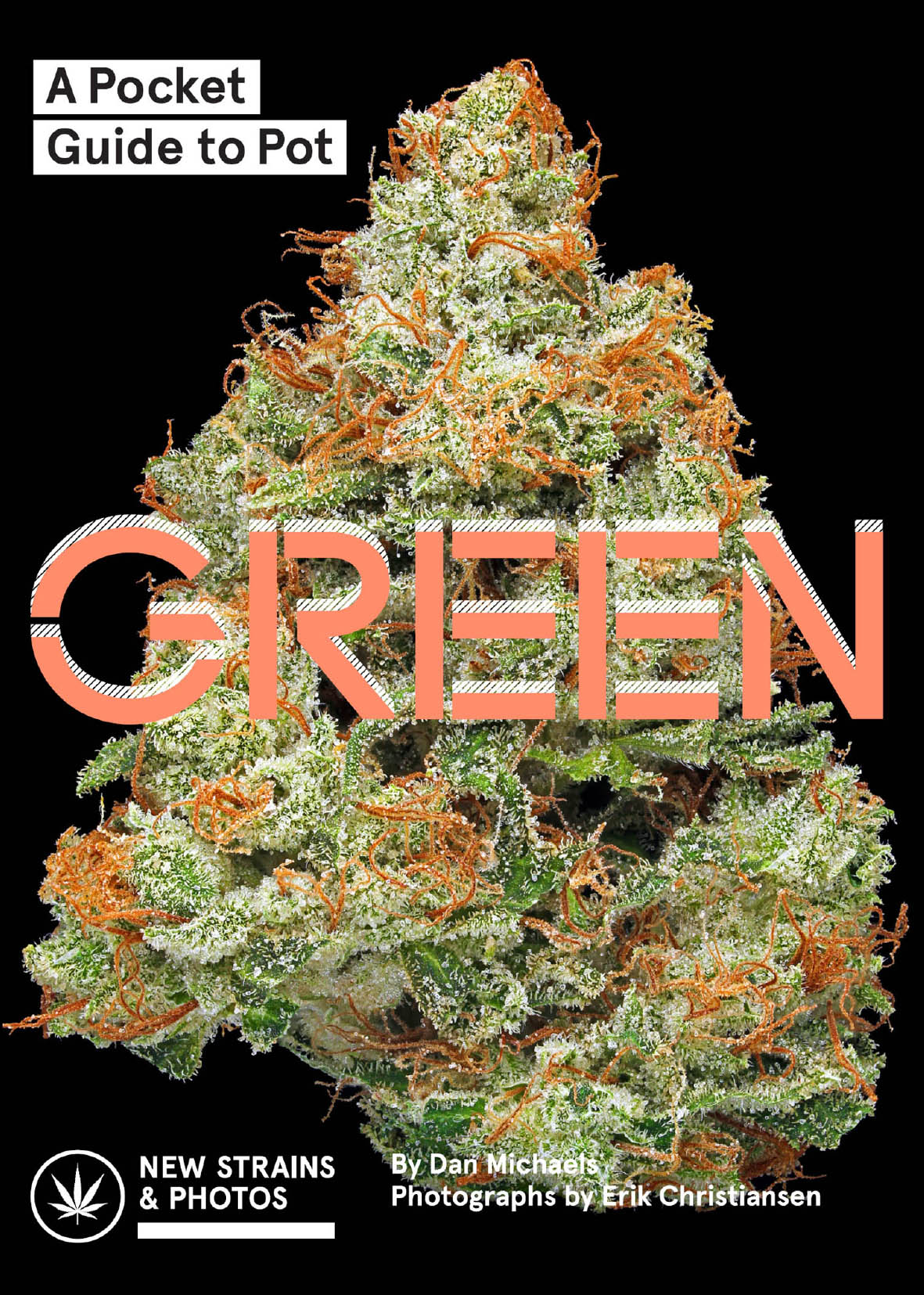 Green A Pocket Guide to Pot Marijuana Guide Pot Field Guide Marijuana Plant Book - photo 1