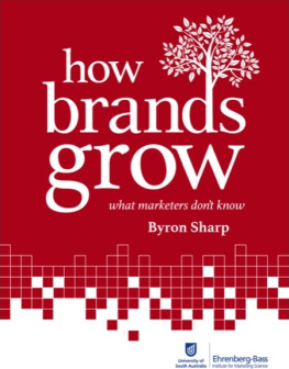 Byron Sharp - How Brands Grow: What Marketers Dont Know