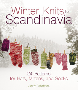 Jenny Alderbrant - Winter Knits from Scandinavia: 24 Patterns for Hats, Mittens and Socks