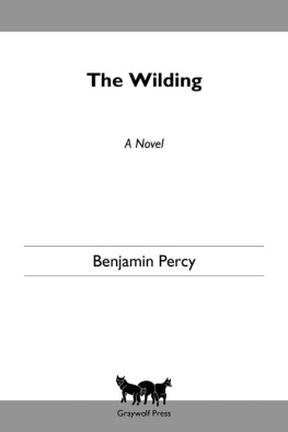 Benjamin Percy - The wilding